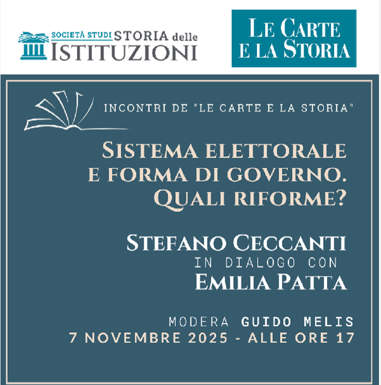 Gli Incontri de “Le carte e la storia” – online: Sistema elettorale e forma di governo: quali riforme?